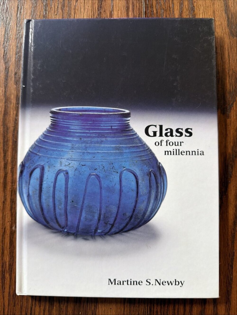 GLASS OF FOUR MILLENINIA (ASHMOLEAN HANDBOOKS) By Martine Newby - Hardcover Mint